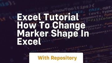 excel tutorial how to change marker shape in excel