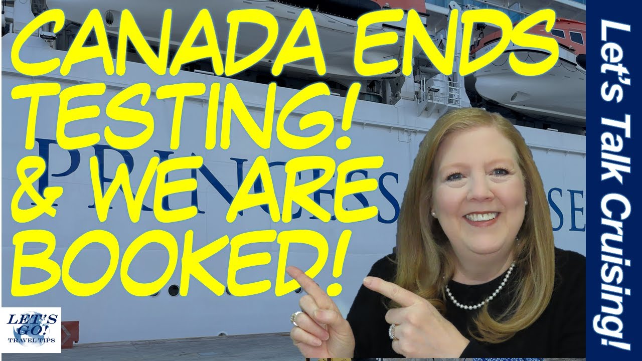 CRUISE NEWS! CANADA ENDS TESTING WE BOOKED ANOTHER CRUISE LINE ONBOARD UPDATES FIGHTING WEATHER