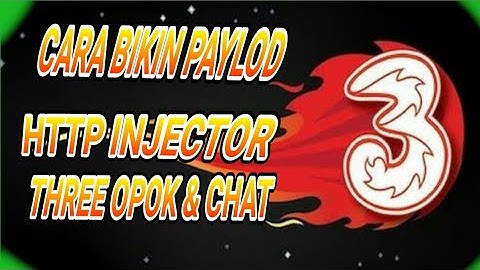 Tutorial Bikin paylod Three Http Injector