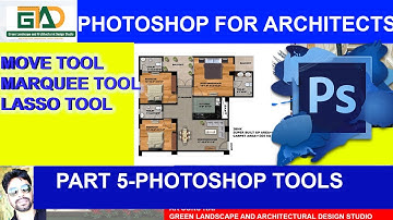 PART 5- PHOTOSHOP TOOLS(MOVE TOOL,MARQUEE TOOL,LASSO TOOL )#gladstudioarchitects