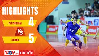 🔴HIGHLIGHTS: THAI SON NAM HCMC 🆚 SAHAKO | SEMI-FINAL 2 | 2026 HDBANK NATIONAL FUTSAL CUP | VOV