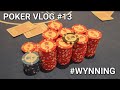 Wynning in vegas  poker vlog 13