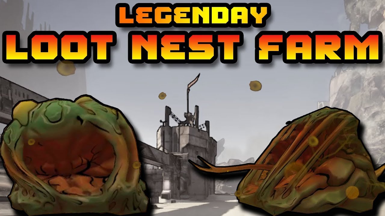 Borderlands 2 Loot Nest Farm Guide Fast Legendaries YouTube