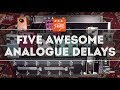 That Pedal Show – Five Awesome Analogue Delays: MXR, JHS, Moog, Boss & Seymour Duncan