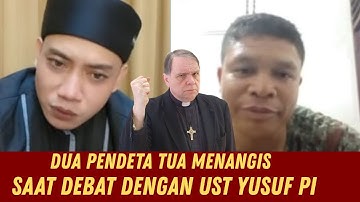 DUA PENDETA TUA MENANGIS HISTERIS SAAT DEBAT DENGAN UST YUSUF PI
