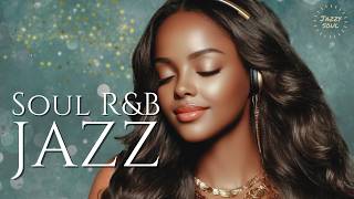 Smooth Jazz U0026 Soulful Ru0026b Instrumental  Chill Background  For Relaxing