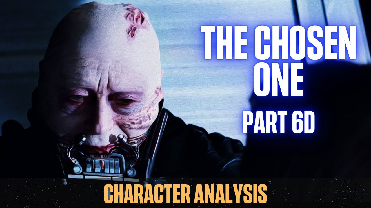 Darth Vader Character Analysis [Part 6D] (Best Star Wars Character of All Time Series)