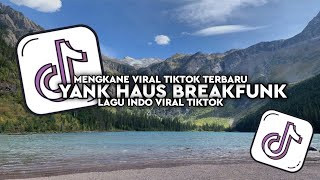 DJ YANK HAUS BREAKFUNK  SLOWED REVERB