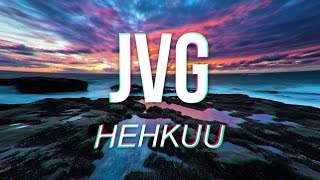 Video thumbnail of "JVG | Hehkuu (BASS BOOSTED)"