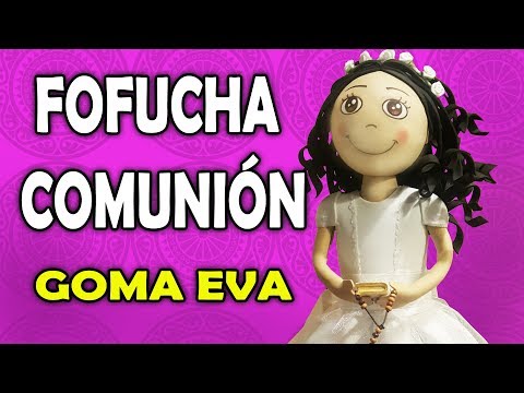 muñecas fofuchas de comunión
