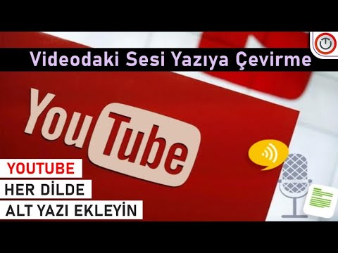 🎬 Videodaki Sesi Yazıya Çevirme 📝| Youtube Her Dilde Alt Yazı Ekleme [2024]