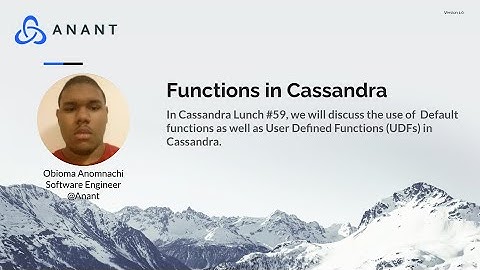Apache Cassandra Lunch #59: Functions in Cassandra