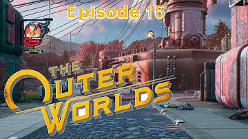 The Outer Worlds - Episode 15 - Ultra Super Secret Covert Lab...now with huge identifying billboard