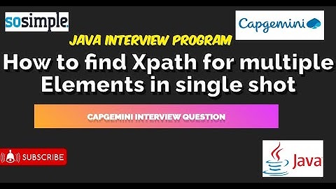How to find Xpath for multiple element in single shot | Xpath finding in Wikipedia | Capgemini