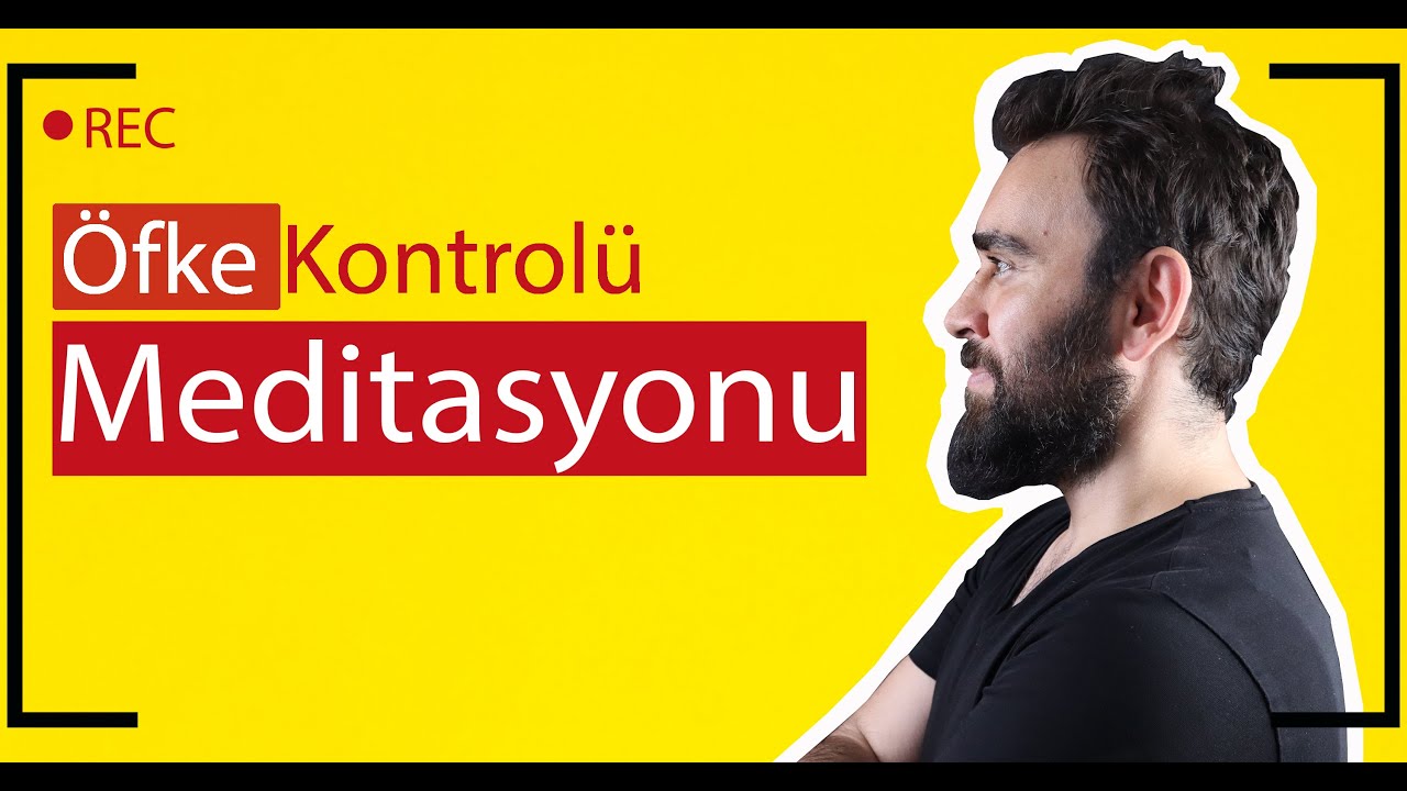 ÖFKE KONTROLÜ MEDİTASYONU │ Olumlalar ve Meditasyon Videoları
