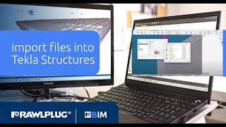 BIM Rawlplug | Import files into Tekla Structures
