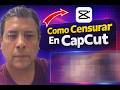 Como Censurar en CapCut: Oculta Información Sensible Paso a Paso [Version Web]