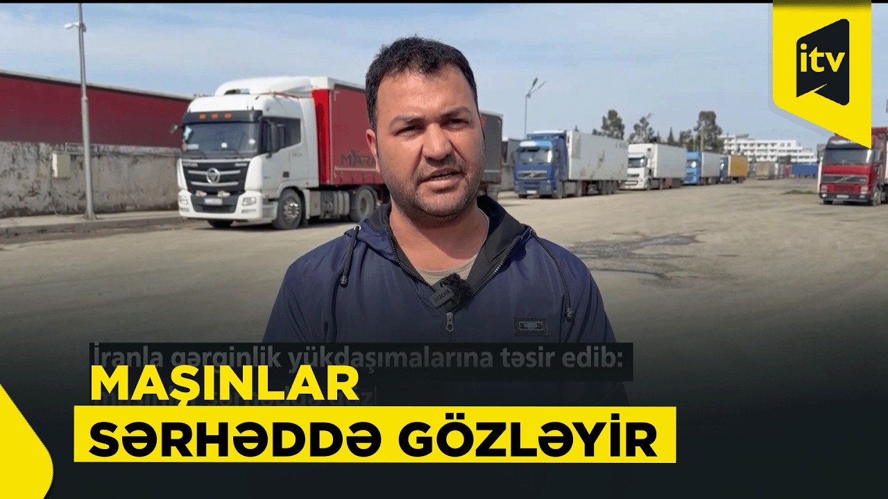 İranla gərginlik yükdaşımalara təsir edib