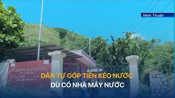Dân tự góp tiền kéo nước dù có nhà máy nước | VTVIndex