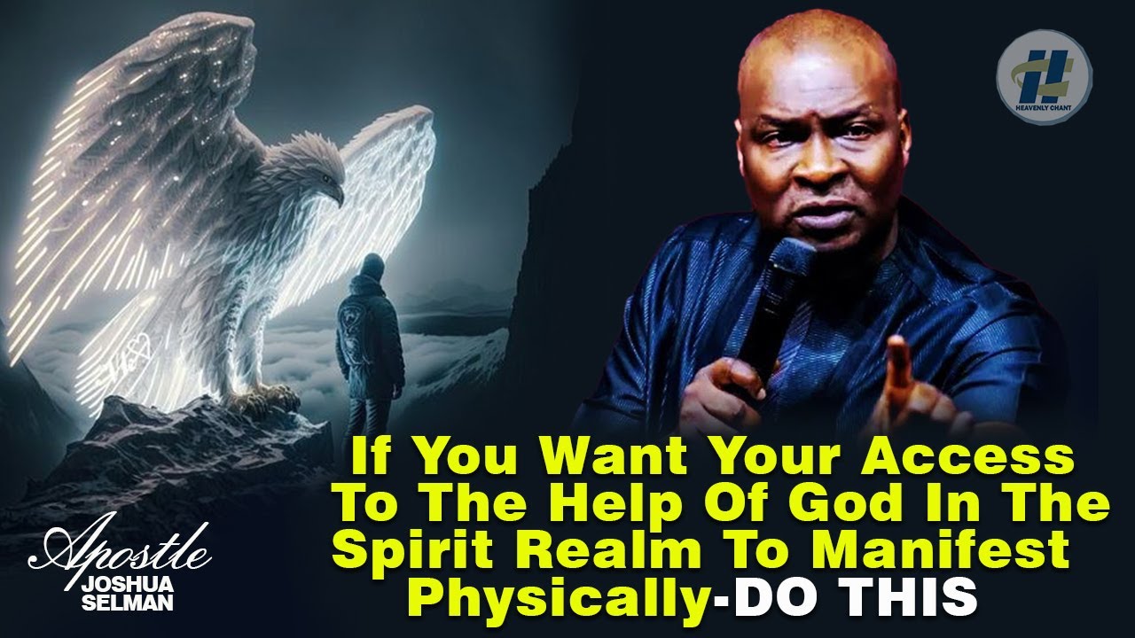 HOW TO ACCESS THE HELP OF GOD IN YOUR LIFE FROM THE SPIRIT REALM WITH ...