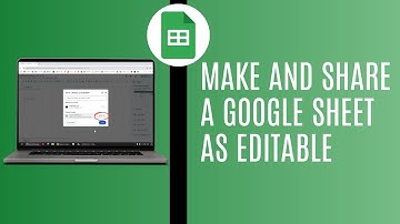 How To Make And Share A Google Sheet As Editable