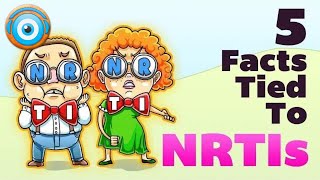 5 Facts Tied to NRTIs (Step 1, COMLEX, NCLEX®, PANCE, AANP)