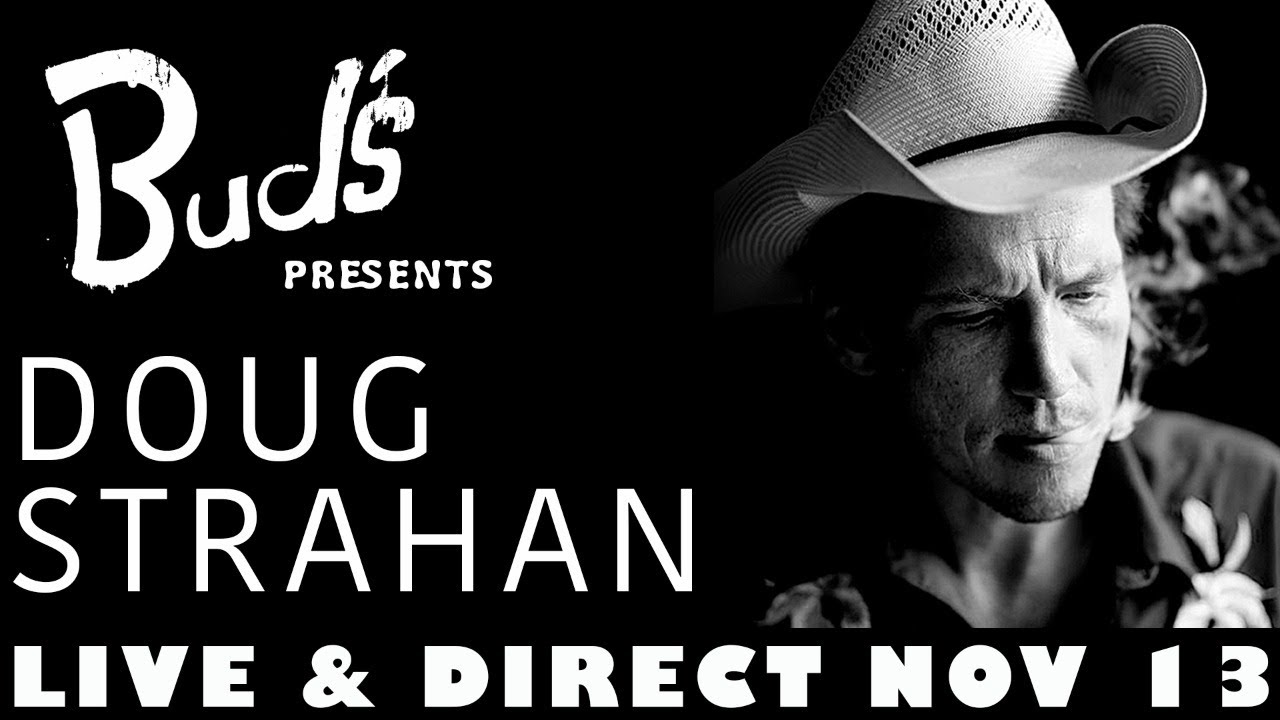 Doug Strahan  - Live and Direct From Bud's