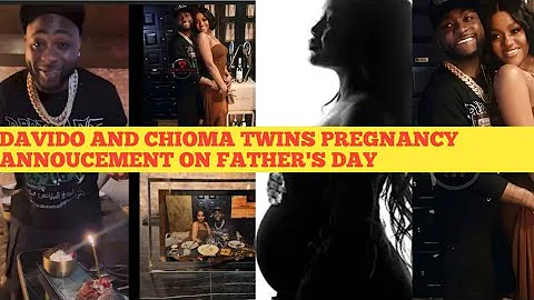 DAVIDO AND CHIOMA EXPECTING TWINS AS DAVIDO CELEBRATES FATHER'S DAY IN GRAND STYLE WITH CHIOMA