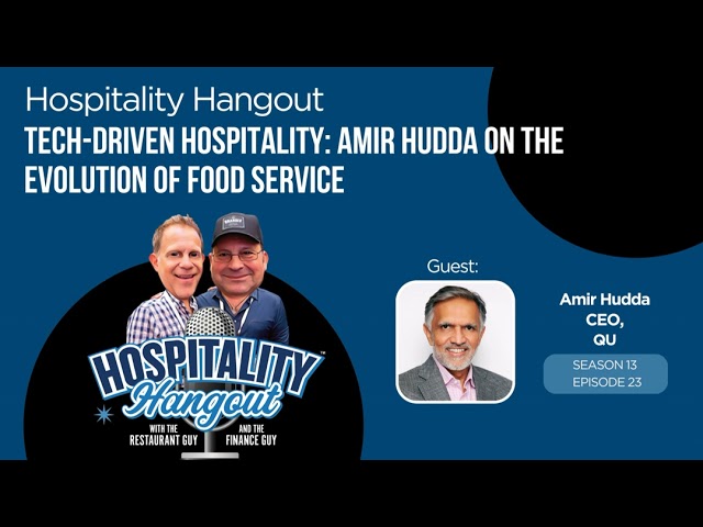 Tech-Driven Hospitality: Amir Hudda on the Evolution of Food Service
