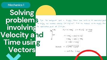 Solving problems involving velocity and time using vectors (Edexcel IAL M1 3.4)