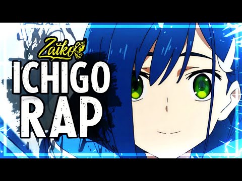 💙 RAP DE ICHIGO 💙 | DARLING in the FRANXX | Tributo #3 II Zaiko Senpai