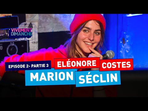 Partie03 avec Marion Seclin & Eleonore Costes