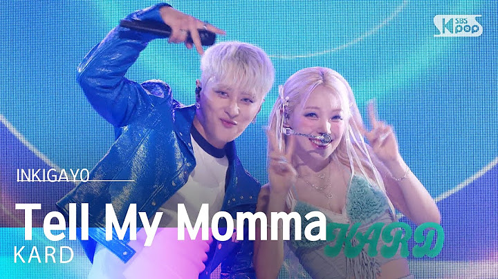 KARD (카드) - Tell My Momma @인기가요 inkigayo 20240818