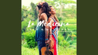 Video thumbnail of "Elah & AuSierra - La Medicina"