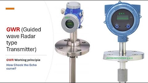 GWR (Guided wave Radar Type level Transmitter working principle) Echo curve check