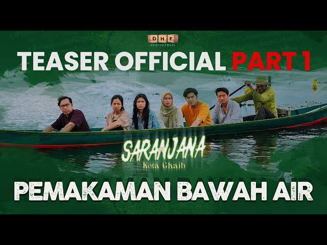 TEASER  OFFICIAL SARANJANA  KOTA GHAIB  Bag 1 | PEMAKAMAN BAWAH AIR | class=