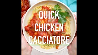 Quick Chicken Cacciatore