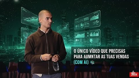 O único video que precisas para aumentar as tuas vendas (com AI)