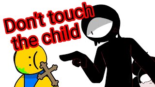 Don't touch the child (Doors)