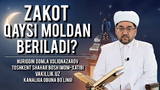 ZAKOT QAYSI MOLDAN BERILADI | NURIDDIN DOMLA XOLIQNAZAROV