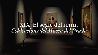 XIX. El segle del retrat. Col·leccions del Museo del Prado