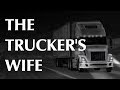 The Trucker's Wife