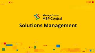 How to set up solutions management for your team and clients | ManageEngine MSP central tutorial