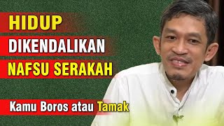 Cek Sifatmu, Serakah atau Tidak? | Dr. H. Fahruddin Faiz, S.Ag M.Ag | Channel Ngaji Filsafat