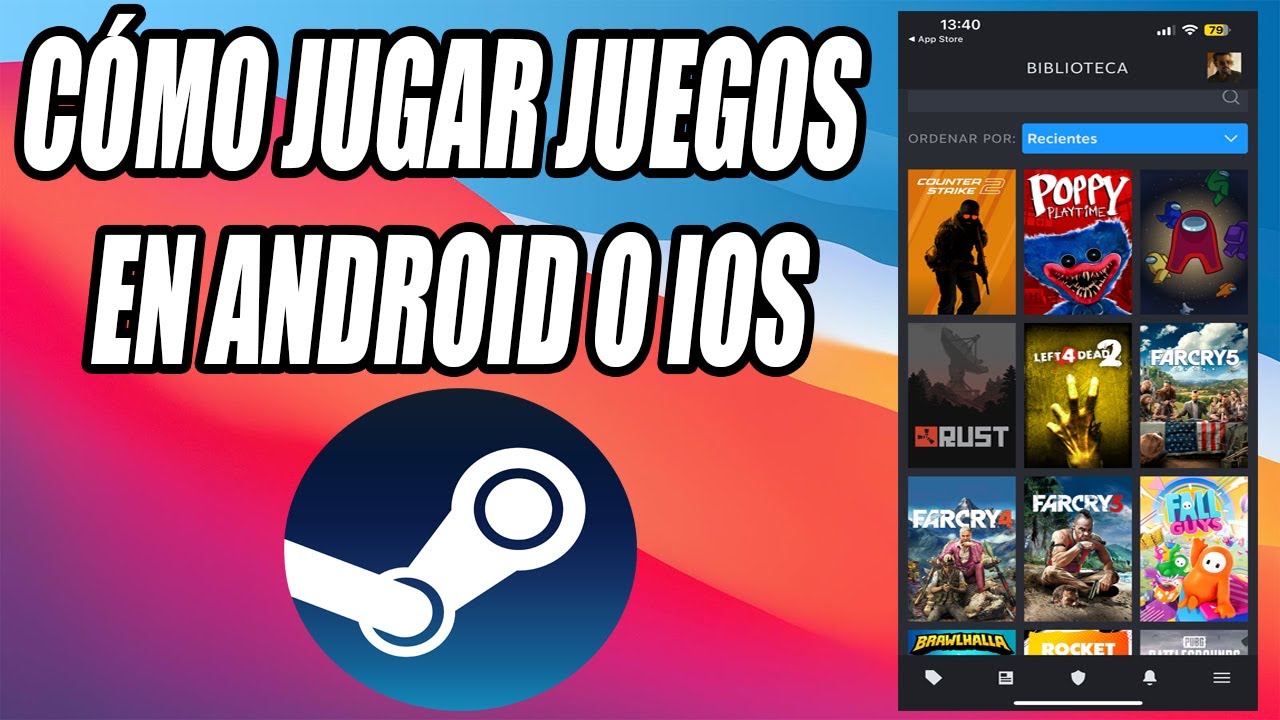Cómo JUGAR Juegos De STEAM En Android O IOS - YouTube
