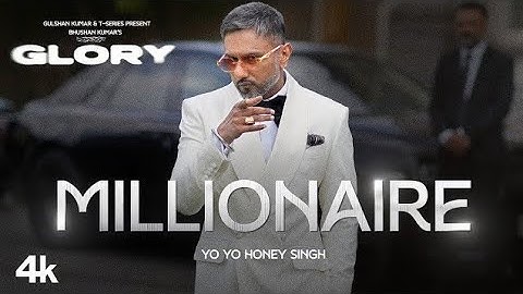 MILLIONAIRE SONG (Full Video): YO YO HONEY SINGH | GLORY | LEO | BHUSHAN KUMAR