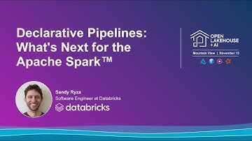 Declarative Pipelines: What’s Next for Apache Spark