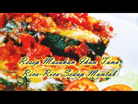 resep-masakan-ikan-tuna-rica-rica-sedap-mantab