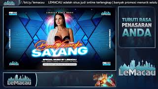 LEMACAU Remix | SYAHIBA SAUFA - BENCI KUSANGKA SAYANG Special Breakbeat