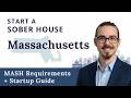 How to Start a Sober House in Massachusetts